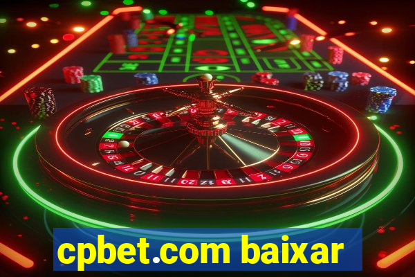 cpbet.com baixar